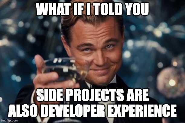 How To Get Developer Experience (Even When You Don’t Have Any) 💡